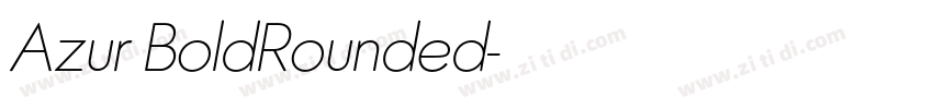 Azur BoldRounded字体转换 Azur BoldRounded字体转换